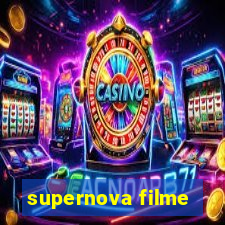 supernova filme